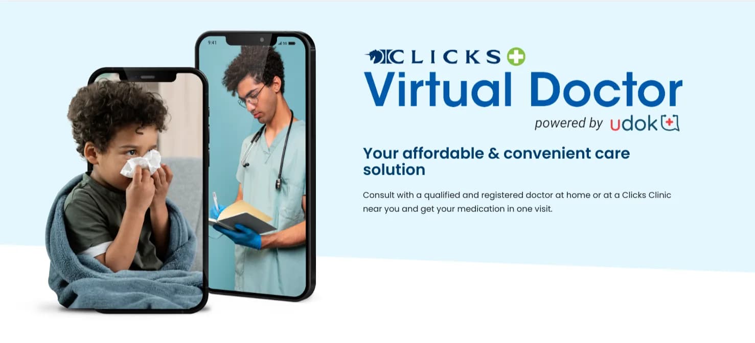 Clicks Virtual Doctor, powered by Udok, offers consultations at home or at a Clicks clinic with medication in one visit